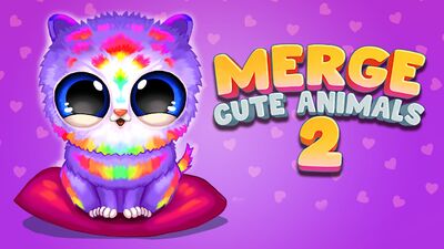 Download Merge Cute Animal 2: Pet merge (Free Shopping MOD) for Android