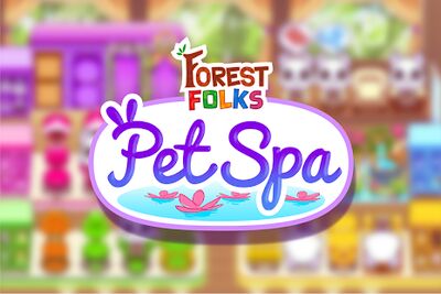 Download Forest Folks: Pet Shop Spa (Free Shopping MOD) for Android